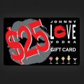 $25 Johnny Love Vodka Gift Card